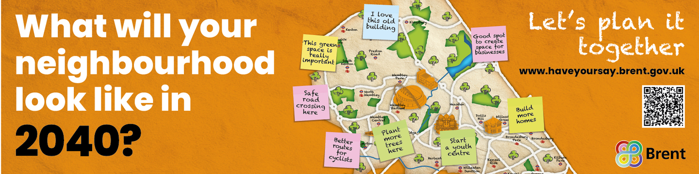 Banner displaying text saying 'What will your neighbourhood look like in 2040? Let's plan it together' alongside a cartoon map of Brent with annotated post-it notes indicating suggestions from stakeholders